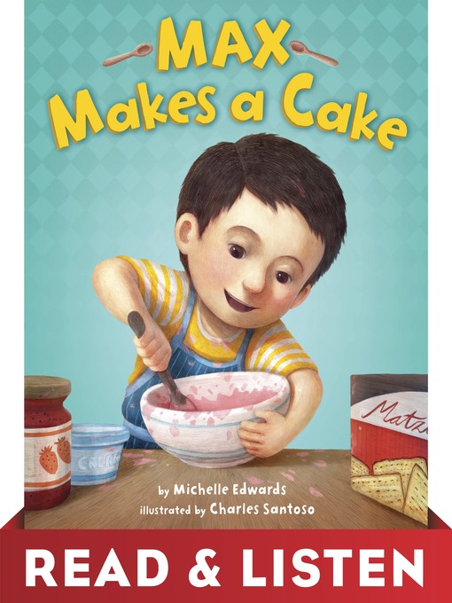 Title details for Max Makes a Cake by Michelle Edwards - Available
